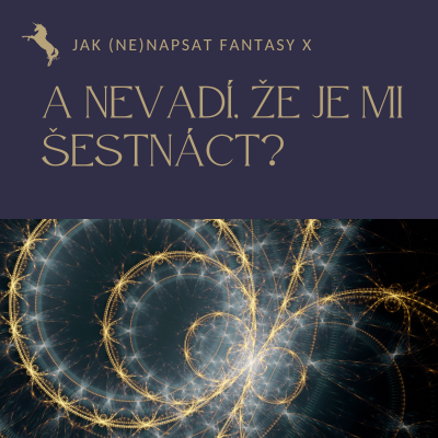 Jak (ne)napsat fantasy X