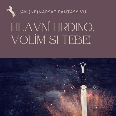 Jak (ne)napsat fantasy VII