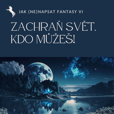 Jak (ne)napsat fantasy VI