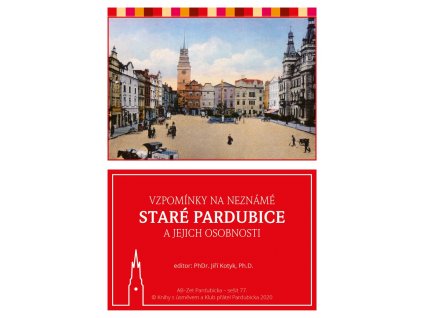 Kotyk Vzpominky na neznámé staré Pardubice
