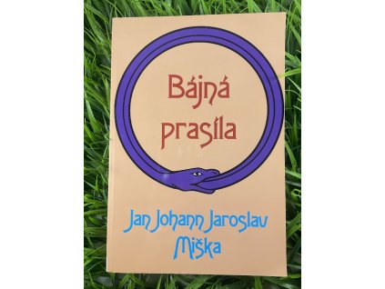 Bájná prasíla - Jan Johann Jaroslav Miška