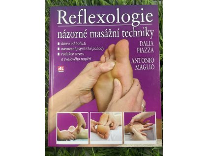 Reflexologie - názorné masážní techniky - Dalia Piazza