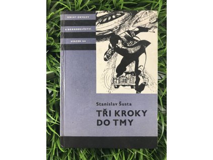 Tři kroky do tmy - Stanislav Šusta