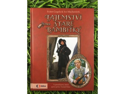 Tajemství staré bambitky - Gogela, Macharáček