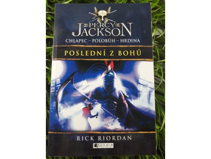 Percy Jackson - Poslední z bohů - Rick Riordan