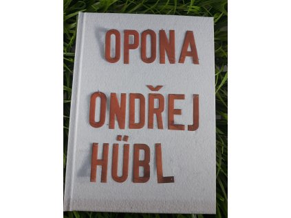 Opona - Ondřej Hübl