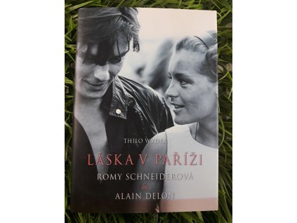 Láska v Paříži - Romy Schneiderová & Alain Delon - Thilo Wydra