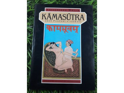 Kámasútra aneb Poučení o rozkoši - Vátsjájana Mnich