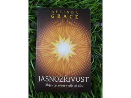 Jasnozřivost: Objevte svou vnitřní sílu