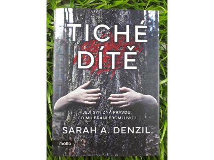 Tiché dítě - Sarah A. Denzil