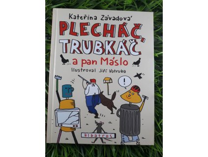 Plecháč, Trubkáč a pan Máslo - Kateřina Závadová