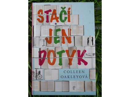 Stačí jen dotyk - Colleen Oakleyová
