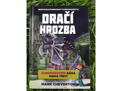 Gameknight999 sága, kniha třetí: Dračí hrozba - Mark Cheverton