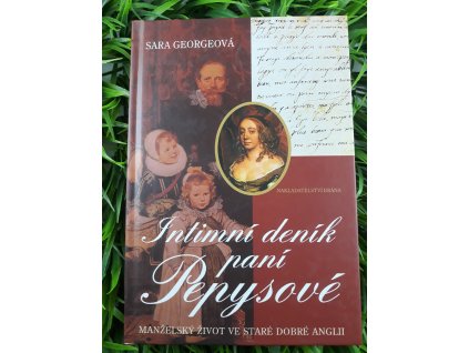 Intimní deník paní Pepysové - Sara Georgeová