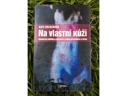 Na vlastní kůži - Kate Holdenová