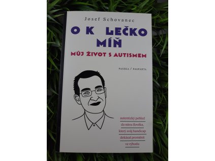 O kolečko míň (můj život s autismem) - Josef Schovanec