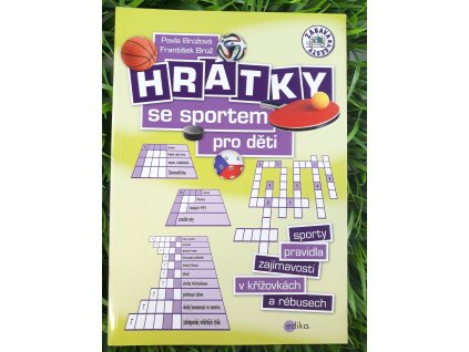 Hrátky se sportem pro děti - Pavla Brožová, František Brož