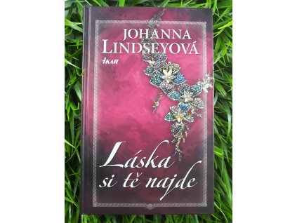 Láska si tě najde - Johana Lindseyová