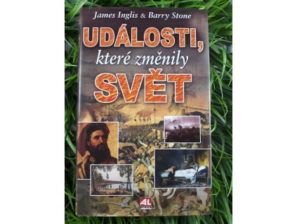 Události, které změnily svět - James Inglis & Barry Stone