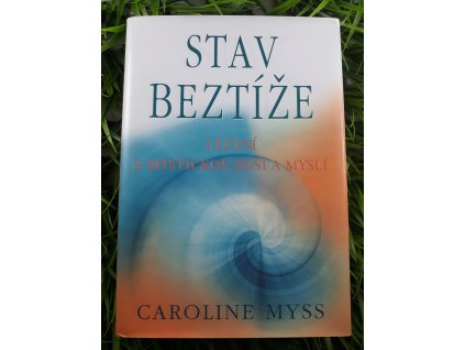 Stav beztíže - Caroline Myss