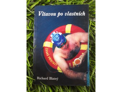 Vltavou po vlastních - Richard Blatný