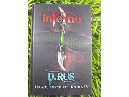 Inferno: Hraju abych žil, Kniha IV. - D. Rus