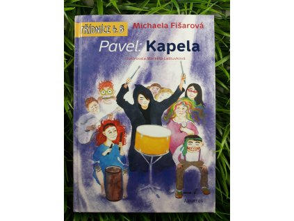Třídnice 4.B: Pavel:Kapela - Michaela Fišarová