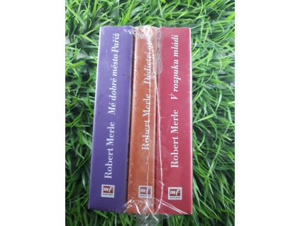 Robert Merle: V rozpuku mládí; dědictví otců; Mé dobré město Paříž