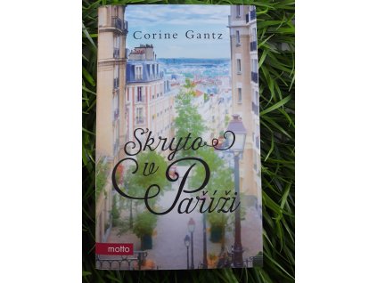 Skryto v Paříži - Corine Gantz