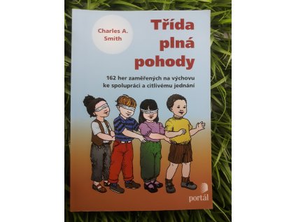 Třída plná pohody - Charles A. Smith