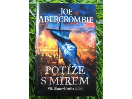 Potíže s mírem - Joe Abercrombie