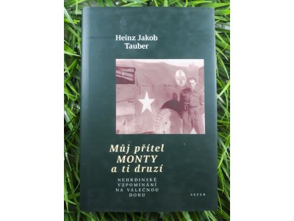 Můj přítel MONTY a ti druzí - Heinz Jakob Tuaber
