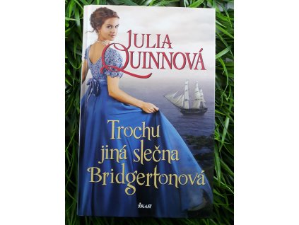 Trochu jiná slečna Bridgertonová - Julia Quinnová