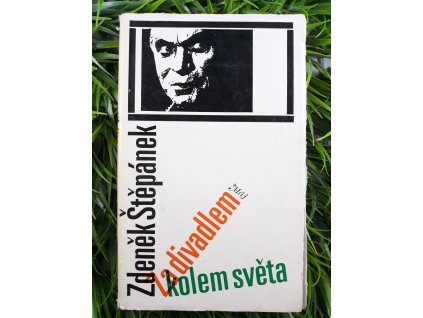 Za divadlem kolem světa - Zdeněk Štěpánek