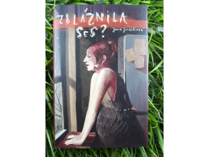 Zbláznila ses? - Jana Jirásková
