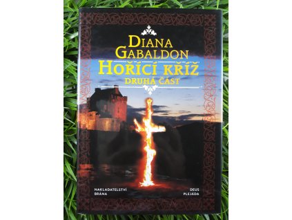 Hořící kříž II. - Diana Gabaldon