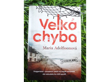 Velká chyba - Maria Adolfssonová