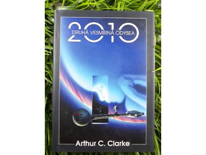 2010: Druhá vesmírná odysea - Arthur C. Clarke