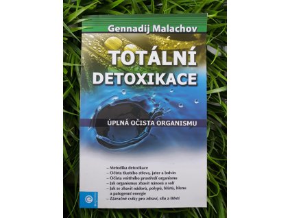 Totální detoxikace - Gennadij Petrovič Malachov