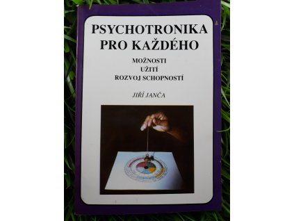 Psychotronika pro každého - Jiří Janča