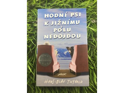 Hodní psi k jižnímu pólu nedojdou - Hans Olav Thyvold