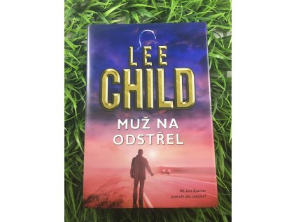 Muž na odstřel - Lee Child