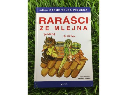 Rarášci ze mlejna - Irena Kaftanová