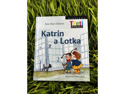 Katrin a Lotka - Ann Mari Falková