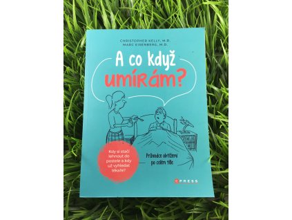 A co když umírám? -  Christopher Kelly