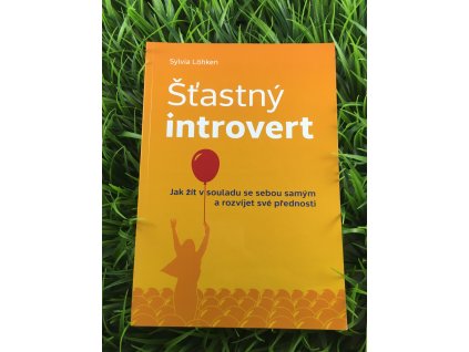Šťastný introvert - Sylvia Löhken