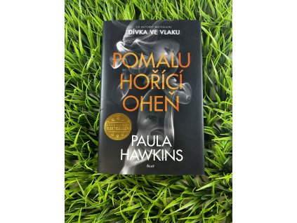 Pomalu hořící oheň - Paula Hawkins