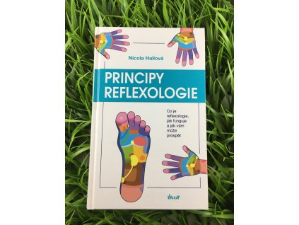 Principy reflexologie - Nicola Hallová