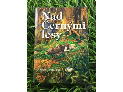 Nad černými lesy - Hana Dvořáková
