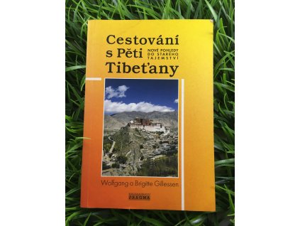 Cestování s pěti Tibeťany - Wolfgang a Brigitte Gillessen